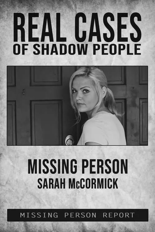 Real Cases of Shadow People: The Sarah McCormick Story (movie)