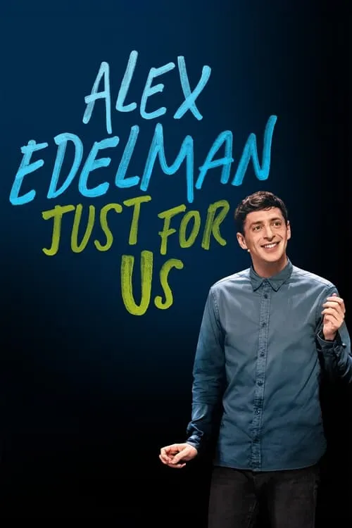 Alex Edelman: Just for Us (movie)