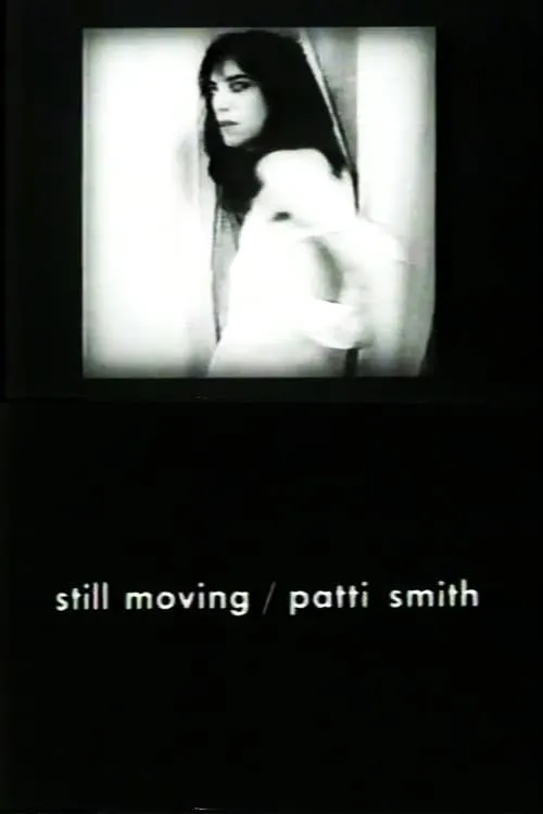 Still Moving/Patti Smith (movie)