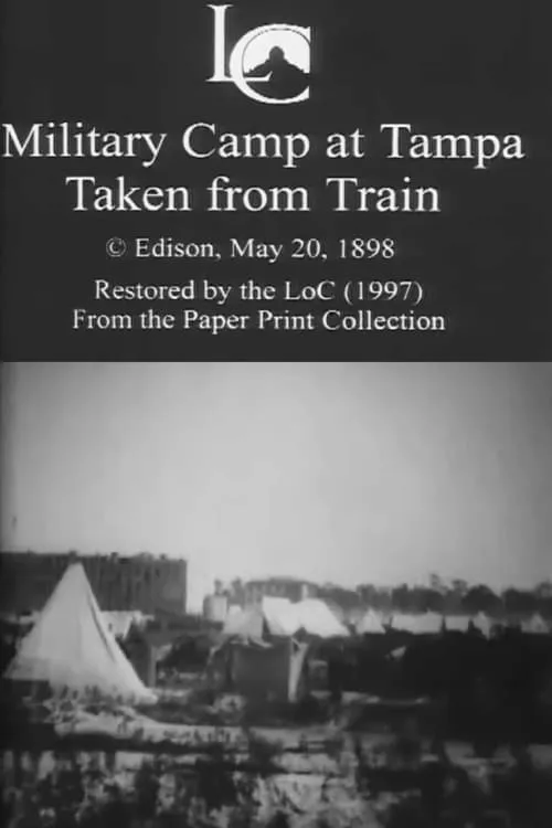 Military Camp at Tampa, Taken from Train (movie)