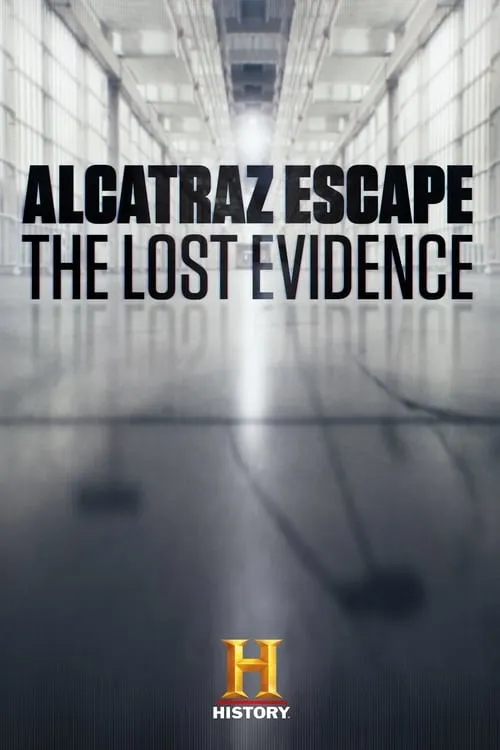 Alcatraz Escape: The Lost Evidence (фильм)