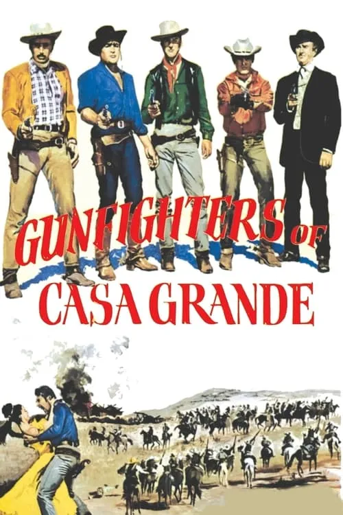 Gunfighters of Casa Grande (фильм)