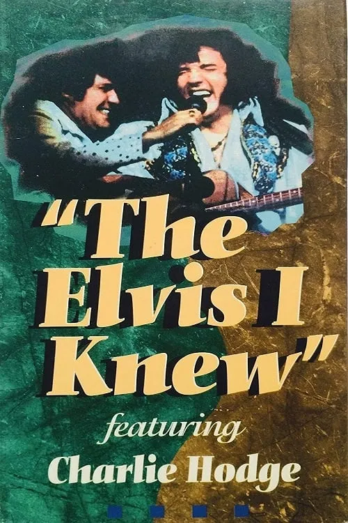 The Elvis I Knew (фильм)