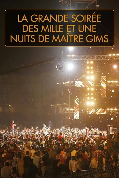 La grande soirée des mille et une nuits de Maître Gims (фильм)