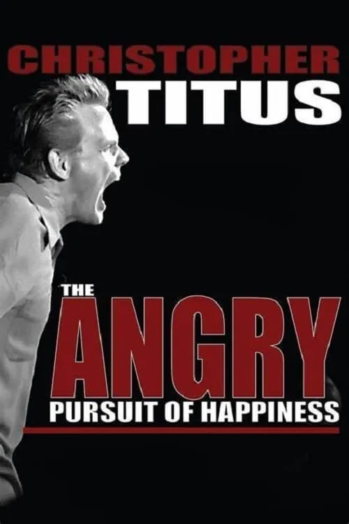 Christopher Titus: Angry Pursuit of Happiness (movie)