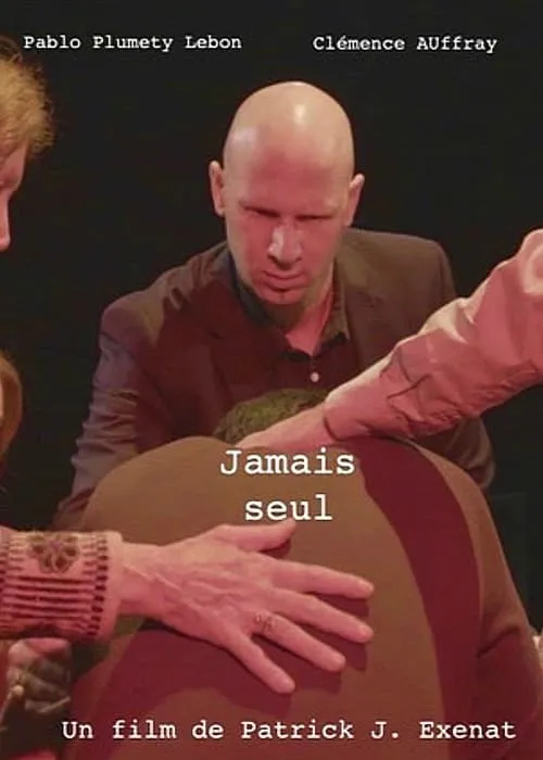 Jamais seul (фильм)