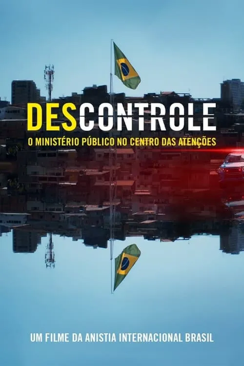 (Des)controle: o Ministério Público no Centro das Atenções (фильм)