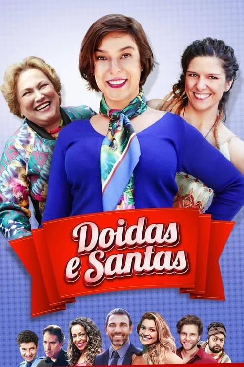 Doidas e Santas (фильм)