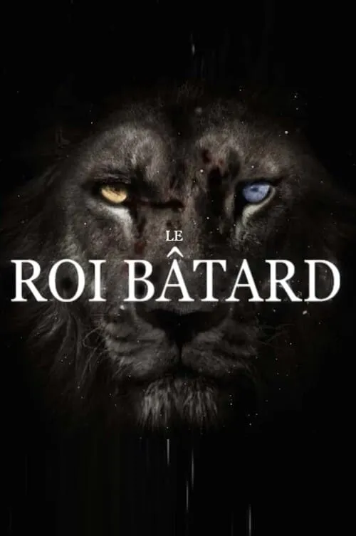 Le Roi Bâtard (фильм)