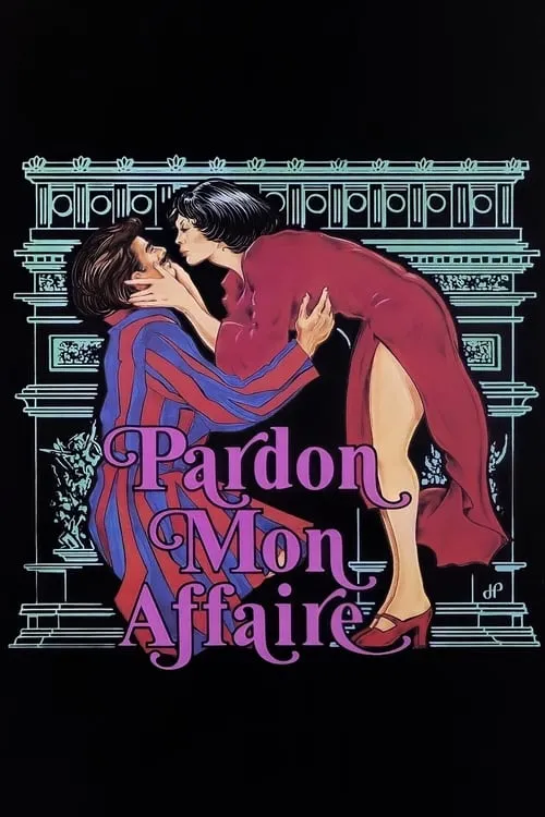 Pardon Mon Affaire (movie)