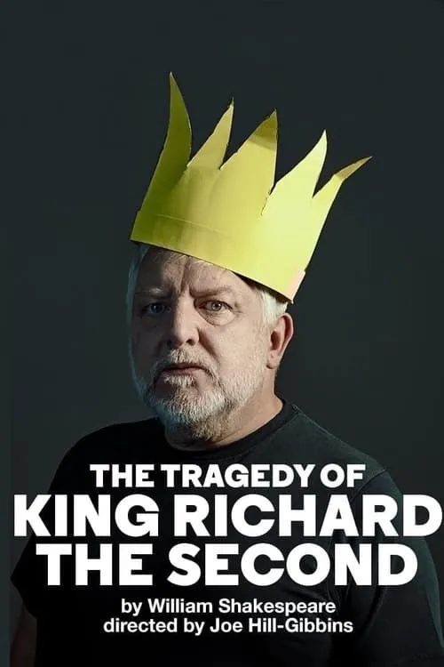 National Theatre Live: The Tragedy of King Richard the Second (movie)