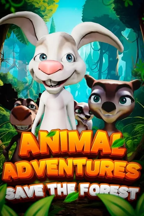 Animal Adventures: Save The Forest (movie)