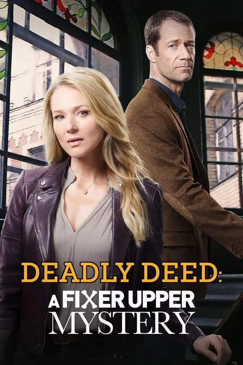 Deadly Deed: A Fixer Upper Mystery (movie)