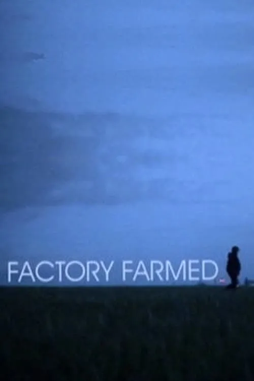 Factory Farmed (фильм)