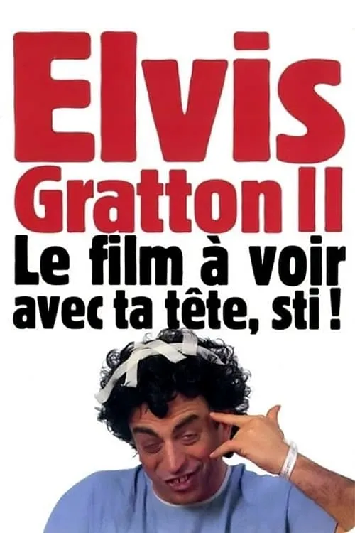 Elvis Gratton 2: Miracle à Memphis (movie)