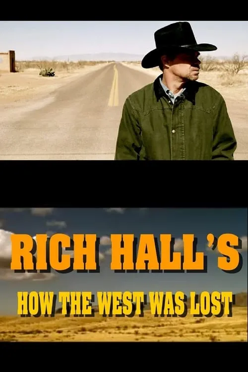 Rich Hall's How The West Was Lost (фильм)