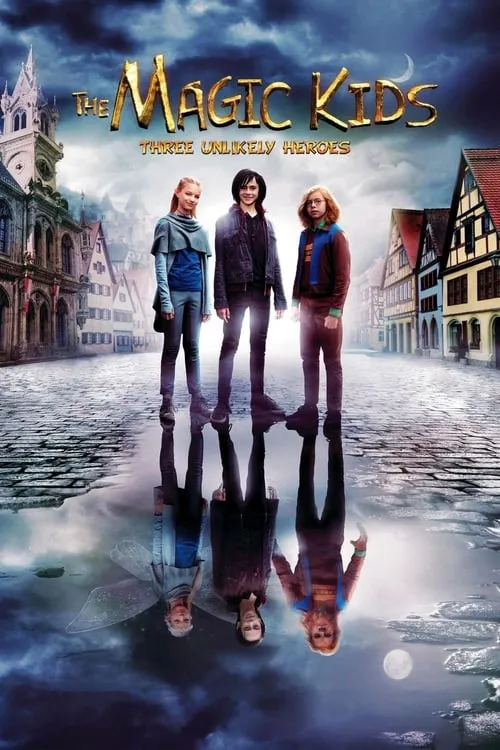 The Magic Kids: Three Unlikely Heroes (movie)