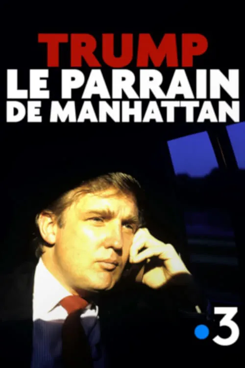 Trump, le parrain de Manhattan (movie)