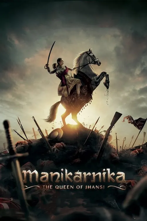 Manikarnika: The Queen of Jhansi (movie)