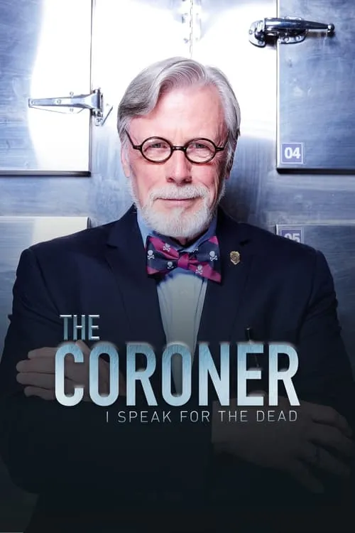 The Coroner: I Speak for the Dead