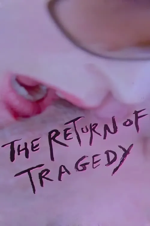 The Return of Tragedy (movie)