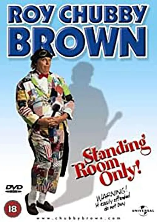 Roy Chubby Brown: Standing Room Only (movie)