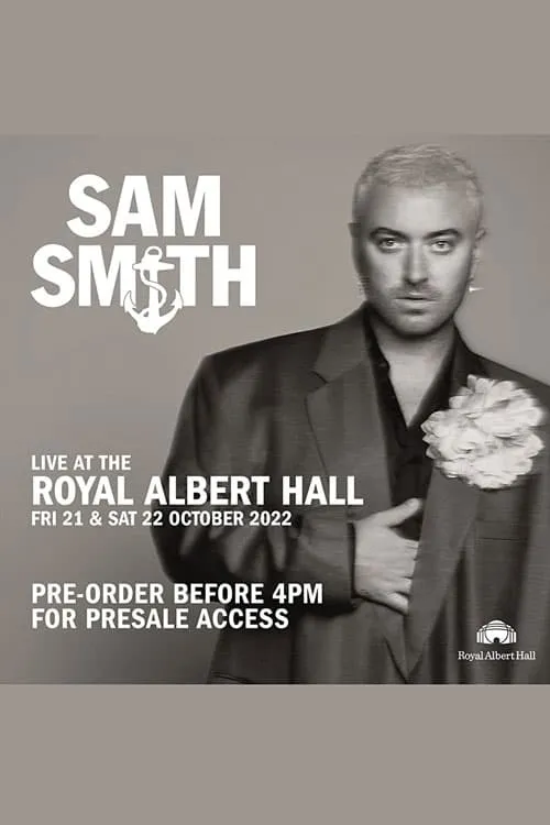 Sam Smith: Live at the Royal Albert Hall (movie)