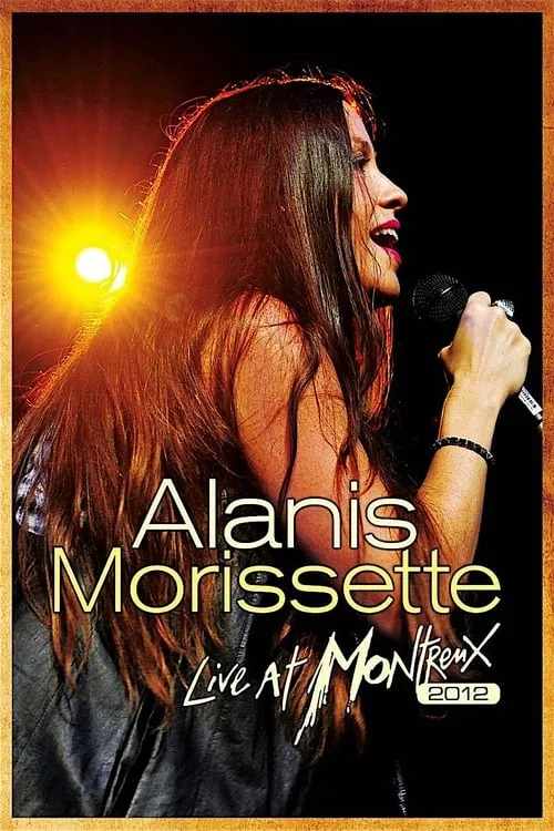 Alanis Morissette - Live at Montreux (movie)