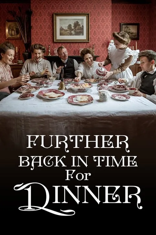 Further Back in Time for Dinner (series)