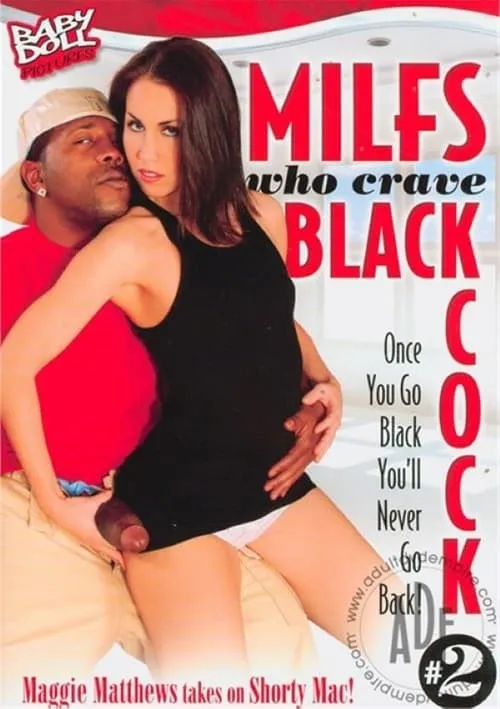 MILFs Who Crave Black Cock 2 (фильм)