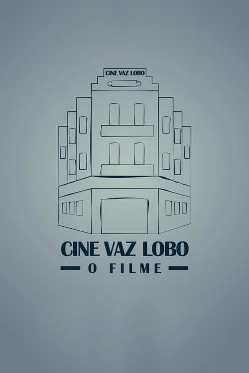 Cine Vaz Lobo (фильм)