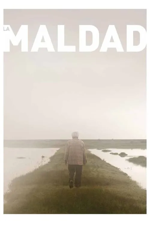 La maldad (фильм)