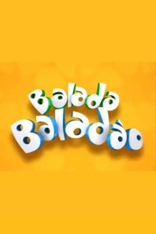 Balada, Baladão (movie)