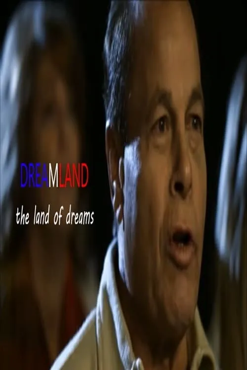 Dreamland: The Land of Dreams (movie)