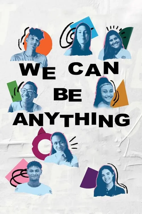 We Can Be Anything (movie)