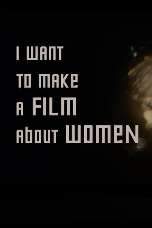 I want to make a film about women (movie)