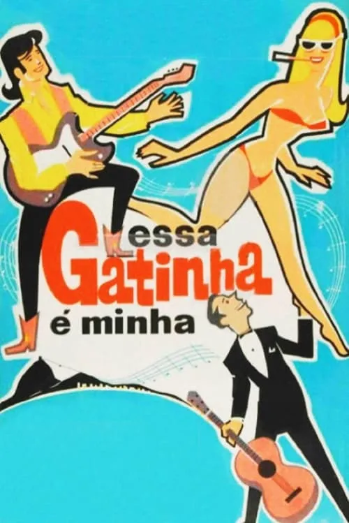 Essa Gatinha é Minha (movie)