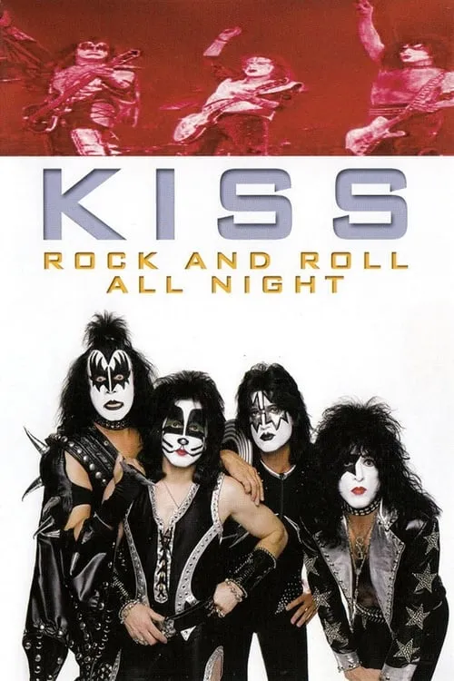 Kiss - Rock And Roll All Night (фильм)