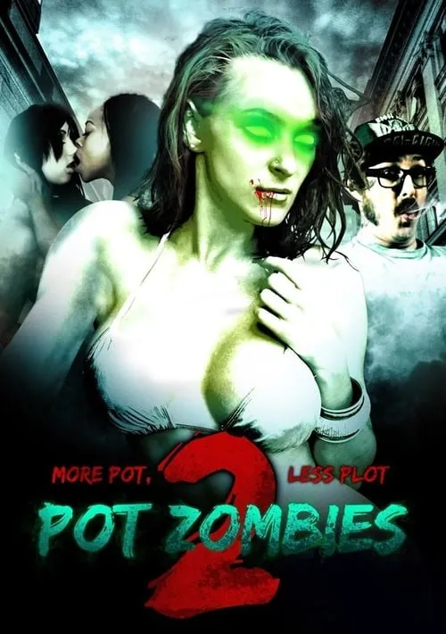 Pot Zombies 2: More Pot, Less Plot