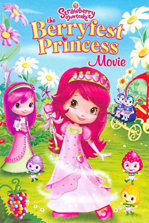 Strawberry Shortcake: The Berryfest Princess