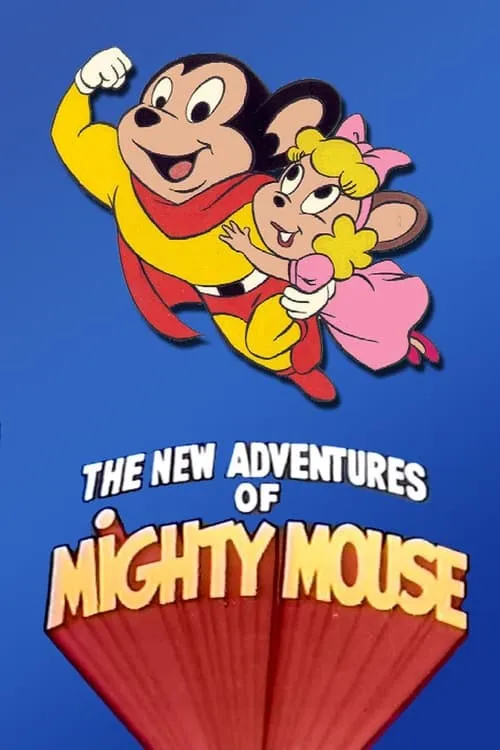 Breaking the Mold: The Re-Making of Mighty Mouse (movie)