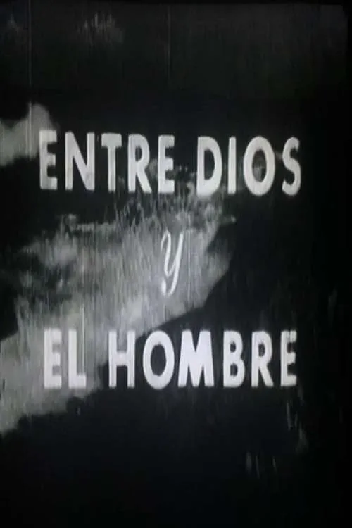 Entre Dios y el hombre (фильм)