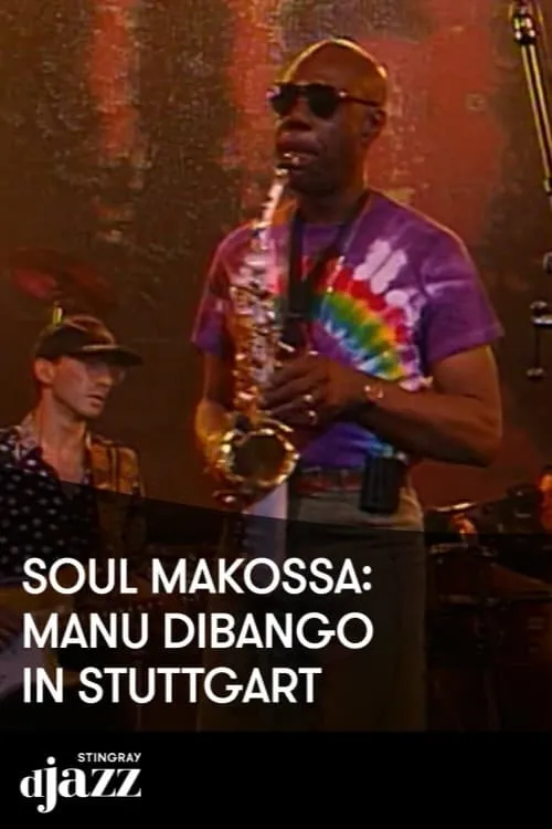 Soul Makossa Manu Dibango jazz Open Stuttgart - 1995 (фильм)