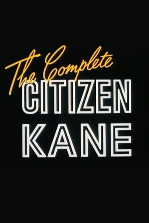 The Complete 'Citizen Kane' (фильм)