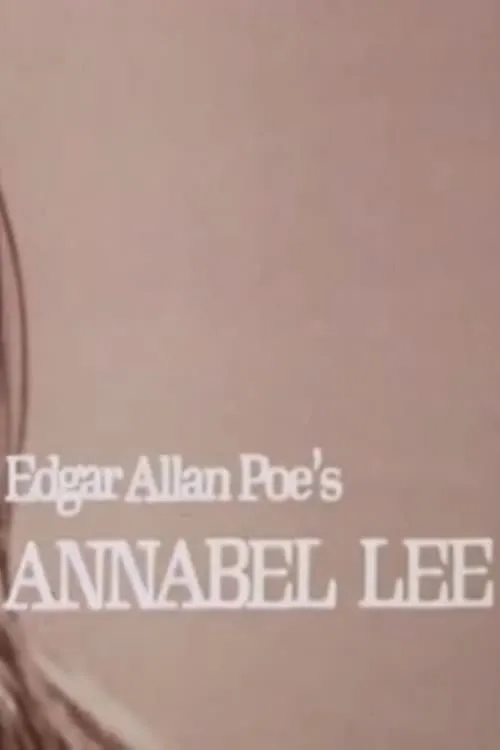 Edgar Allan Poe’s Annabel Lee (movie)