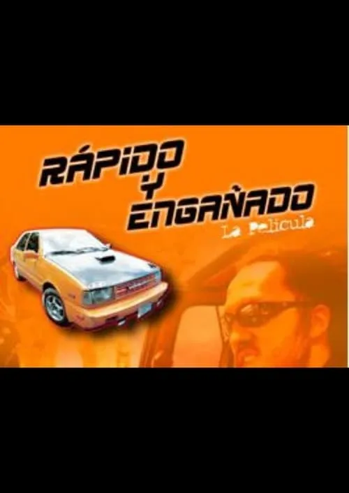 Rápido y Engañado (movie)