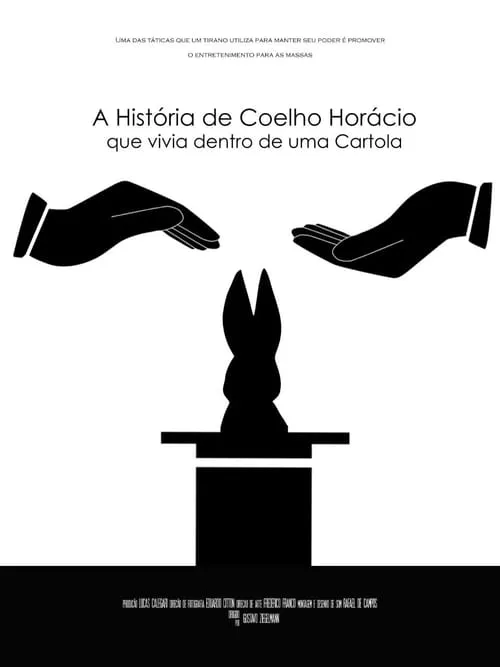 A história de Coelho Horácio que vivia dentro de uma cartola (фильм)