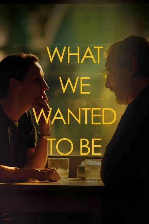 What We Wanted to be (movie)