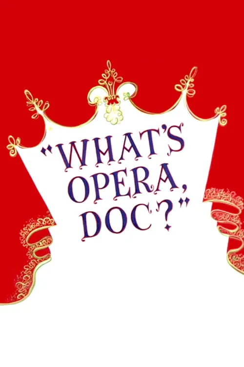 What's Opera, Doc? (movie)