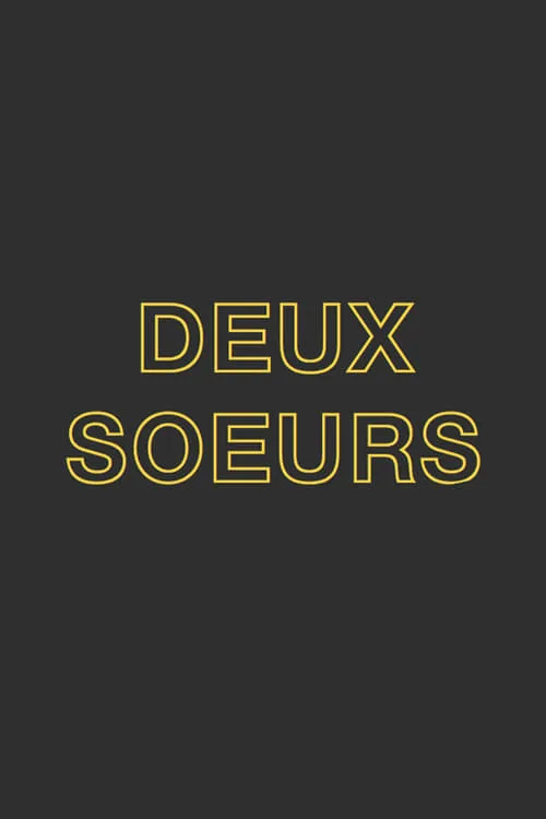 Deux Soeurs Qui Ne Sont Pas Soeurs (фильм)